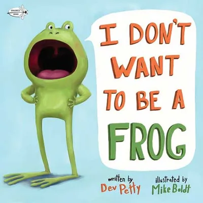 I Don’t Want to Be a Frog封面