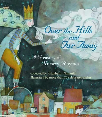 Over the Hills and Far Away: A Treasury of Nursery Rhymes封面